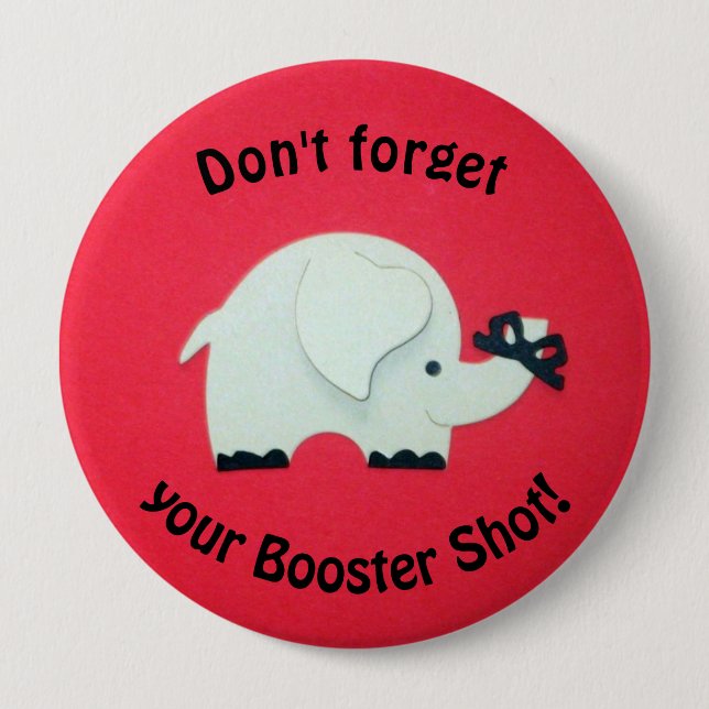Reminder to get a booster shot. 10 cm round badge (Front)