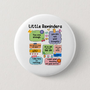 Reminders You Are Enough Mental Health Awareness 6 Cm Round Badge