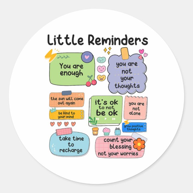 Reminders You Are Enough Mental Health Awareness  Classic Round Sticker (Front)