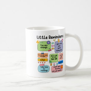 Reminders You Are Enough Mental Health Awareness  Coffee Mug