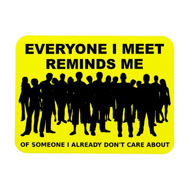 Reminds Me I Don't Care Funny Magnet (Horizontal)