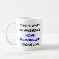 remodeler home, awesome