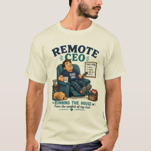 Remote CEO Humour – Laid‑Back Dad Life Art T-Shirt