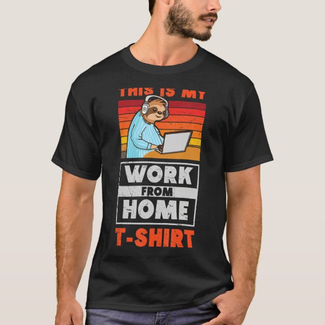 Remotely Working Sloth This Is My Work From Home V T-Shirt (Front)