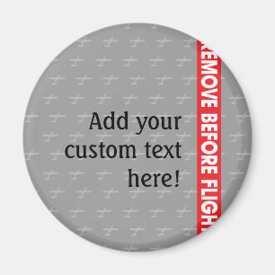 Remove Before Flight - Avaiation Magnet