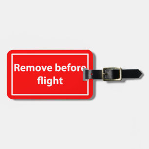 Remove before flight luggage tag