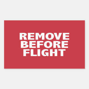 Remove Before Flight Rectangular Sticker