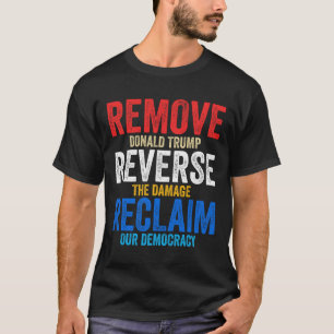 Remove Reverse Reclaim Hands Off Protest Anti Trum T-Shirt