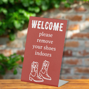 Remove Shoes Cowboy Boots Western Vacation Rental Pedestal Sign