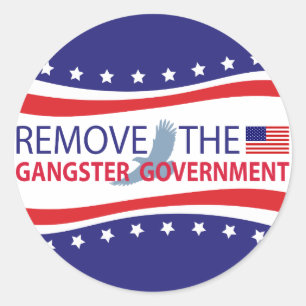 Remove The Gangster Government Classic Round Sticker