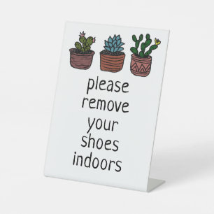 Remove Your Shoes CUSTOM Cute Cacti Pedestal Sign