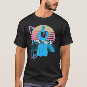 Ren Faire Renaissance T-Shirt