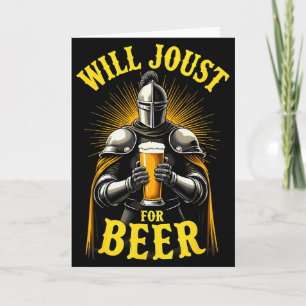 Renaissance Mediaeval Knight Will Joust For Beer  Card