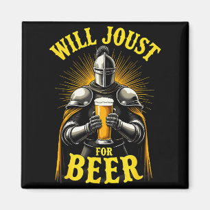 Renaissance Medieval Knight Will Joust For Beer  Magnet