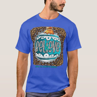 Renal Cell cinoma Awareness Awareness Believe Orna T-Shirt