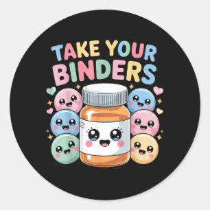 Renal Nurse Registered Dietician Take Binders Classic Round Sticker