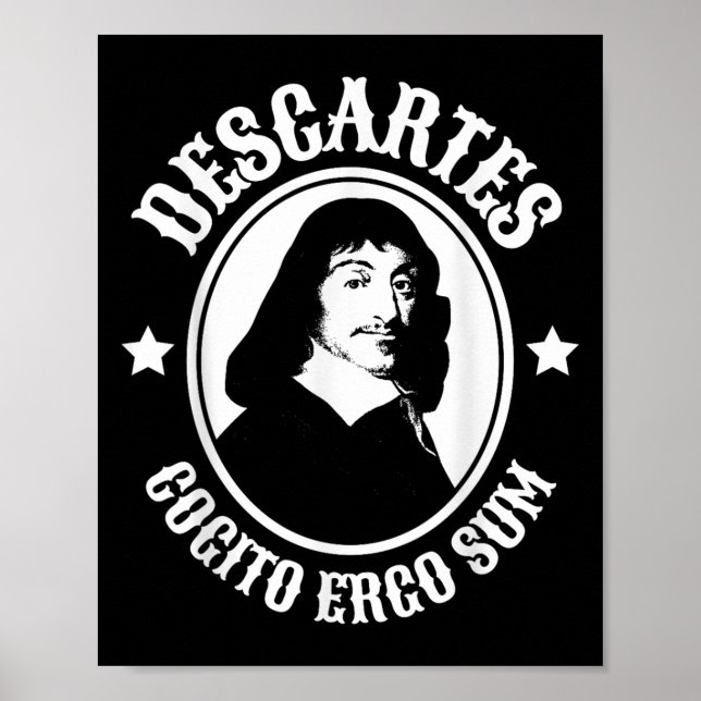 Rene Descartes Cogito Ergo Sum Quote  Poster (Front)
