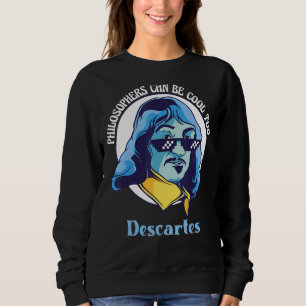 Rene Descartes Philosoph Science Mathematician Sweatshirt