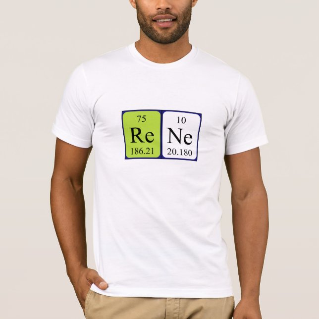 Rene periodic table name shirt (Front)
