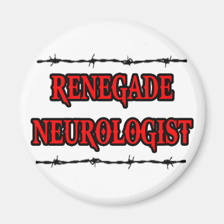 Renegade Neurologist Magnet