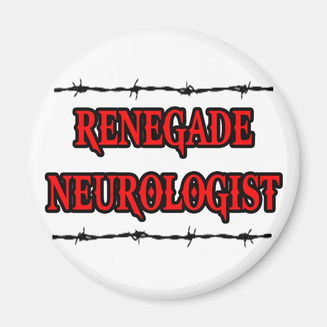 Renegade Neurologist Magnet (Front)