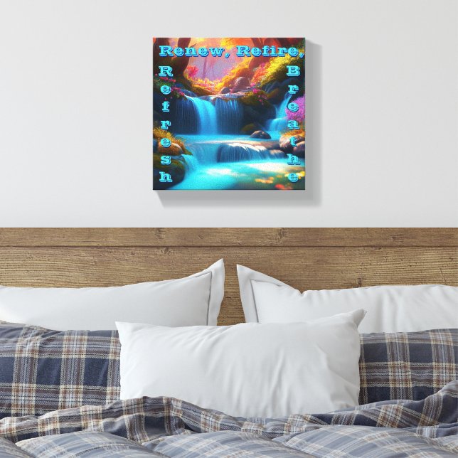 Renew Refire Refresh Breathe Canvas Print (Insitu(Bedroom))