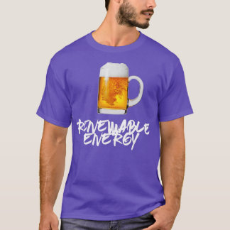 Renewable Energy Beer T Shirt Classic TShirt