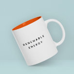 Renewable Energy Funny Cute Trendy Quote Two-Tone Coffee Mug<br><div class="desc">If there's one thing we love more than coffee,  it's MORE COFFEE. Funny,  trendy and cool coffee mug saying "Renewable energy" in modern typography on the two-toned coffee mug. For energy and coffee lovers! Available in many colours.</div>