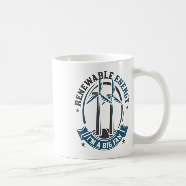 Renewable Energy Im A Big Fan Environmental Protec Coffee Mug (Right)