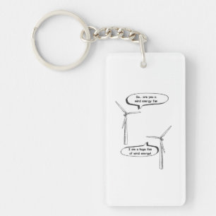 Renewable Energy I'm A Huge Fan – Wind Energy  Key Ring