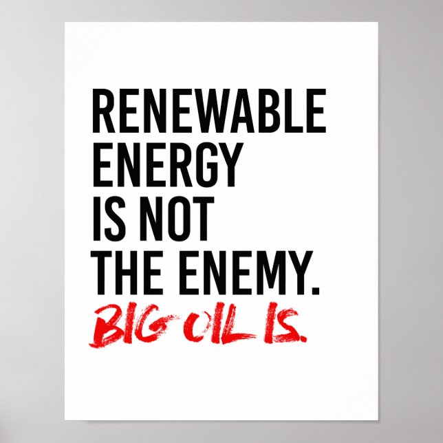 RENEWABLE ENERGY IS NOT THE ENEMY - - Pro-Science  Poster (Front)