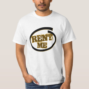 Rent Me T-Shirt