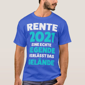 Rente 2021 Rentner Geschenk Pensionierung T-Shirt