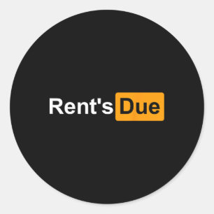 Rent's Due Funny Rent Is Due Roommates Bodybuildin Classic Round Sticker