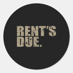 Rent's Due Work Hard Bodybuilder Weightlifting Dis Classic Round Sticker