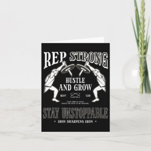 Rep Strong Hustle And Grow Stay Unstoppable Gym  Card