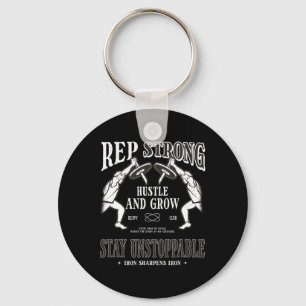 Rep Strong Hustle And Grow Stay Unstoppable Gym  Key Ring