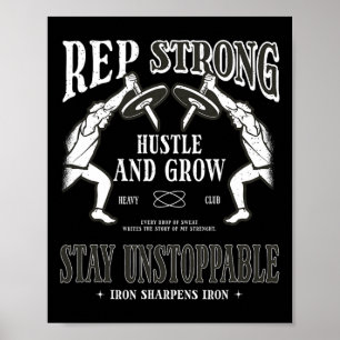 Rep Strong Hustle And Grow Stay Unstoppable Gym  Poster