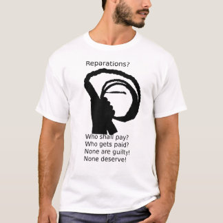 reparations T-Shirt