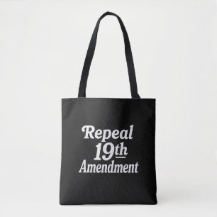 Repeal 19th amendment  tote bag