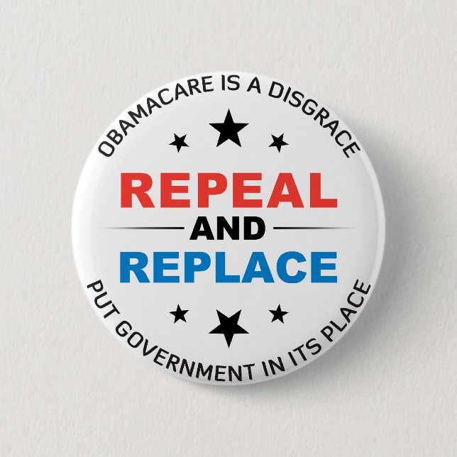 Repeal And Replace 6 Cm Round Badge (Front)