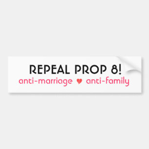REPEAL PROP 8! BUMPER STICKER