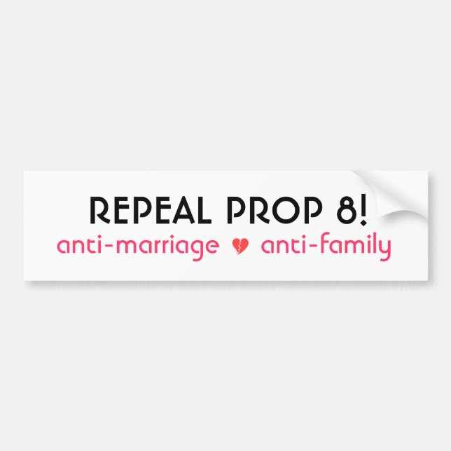REPEAL PROP 8! BUMPER STICKER (Front)