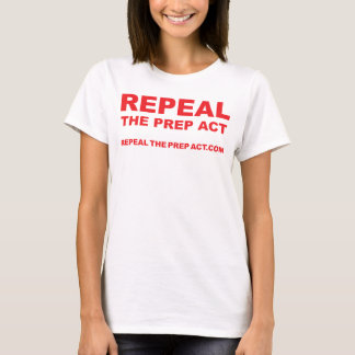 Repeal the PREP Act on WOMENS WHITE tshirt