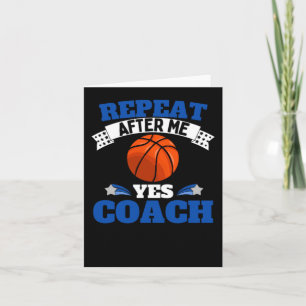 Repeat After Me Yes Coach Basketball - Blue White Card