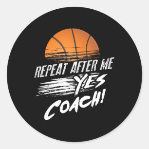 Repeat After Me Yes Coach Cute Sketll Funny Ll Gif Classic Round Sticker