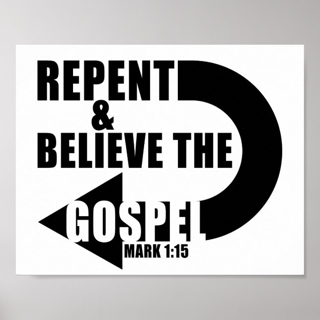 Repent & Believe the Gospel: Jesus Christian Faith Poster (Front)