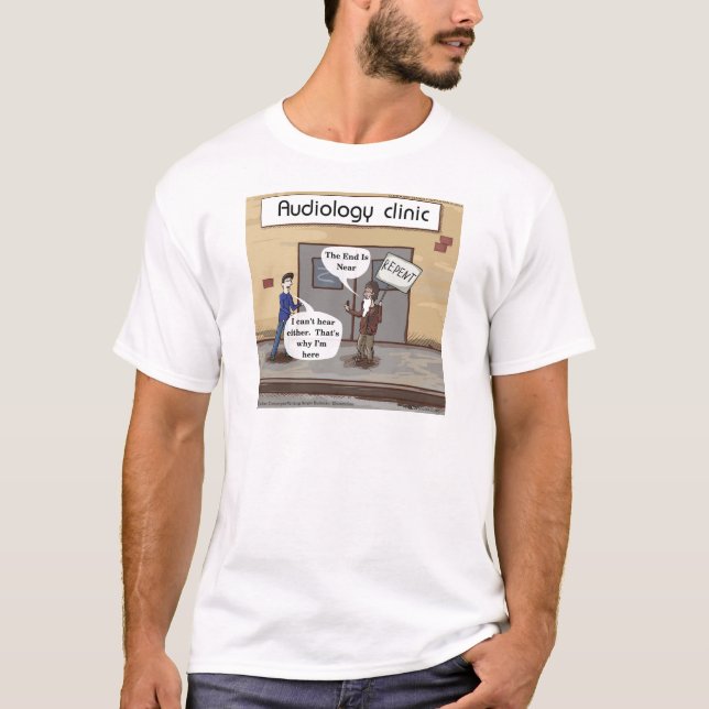 Repent For The Audiologist Office Funny T-Shirt (Front)