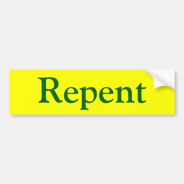 Repent III Bumper Sticker (Front)