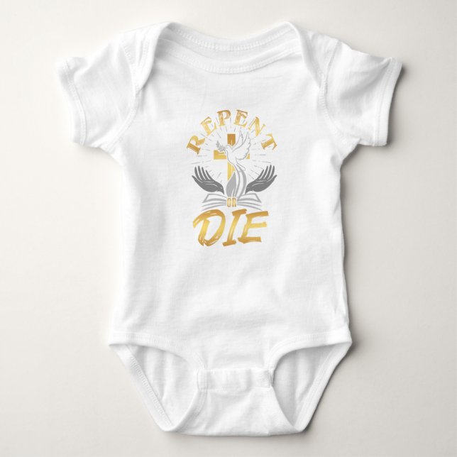 Repent Or Die Biblical Unisex Baby Bodysuit (Front)
